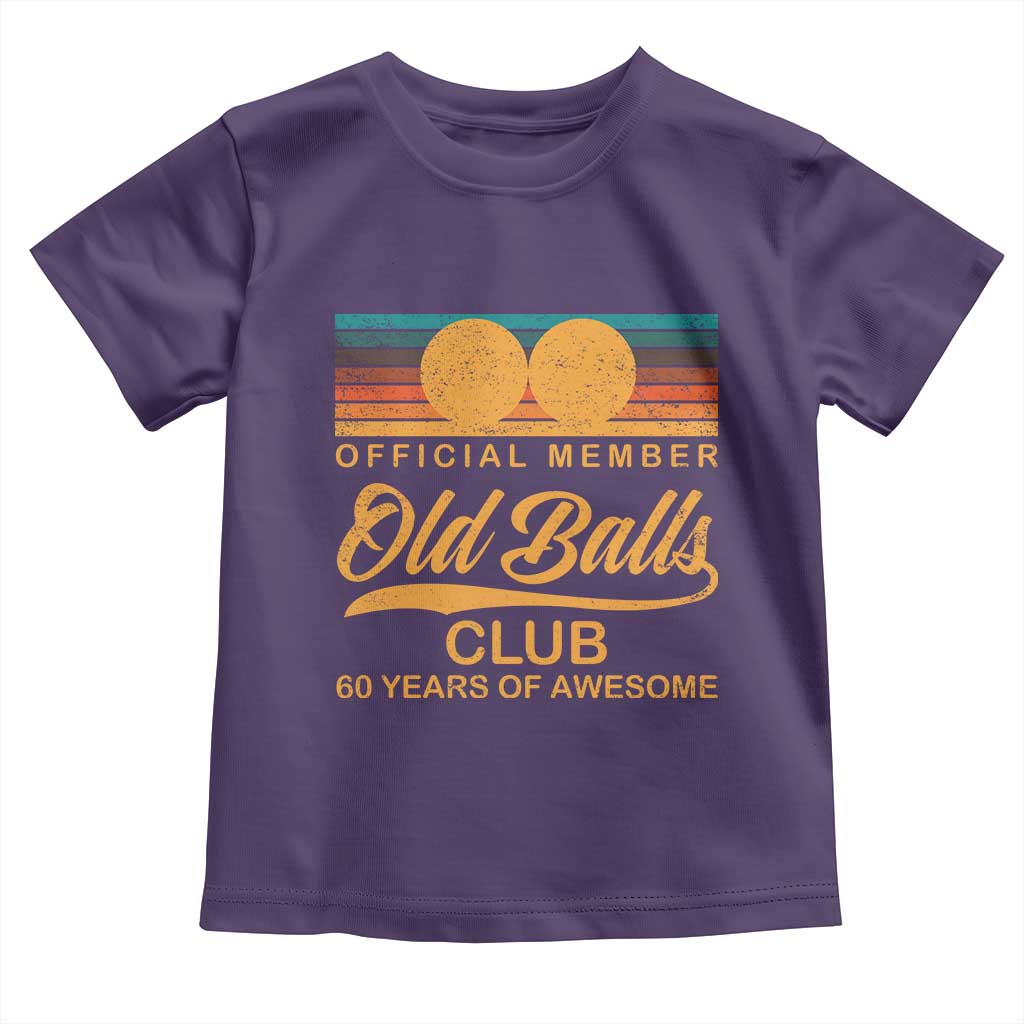 Funny 60th Birthday Toddler T Shirt Official Member Of The Old Ball Clubs Retro Sunset TS11 Purple Print Your Wear