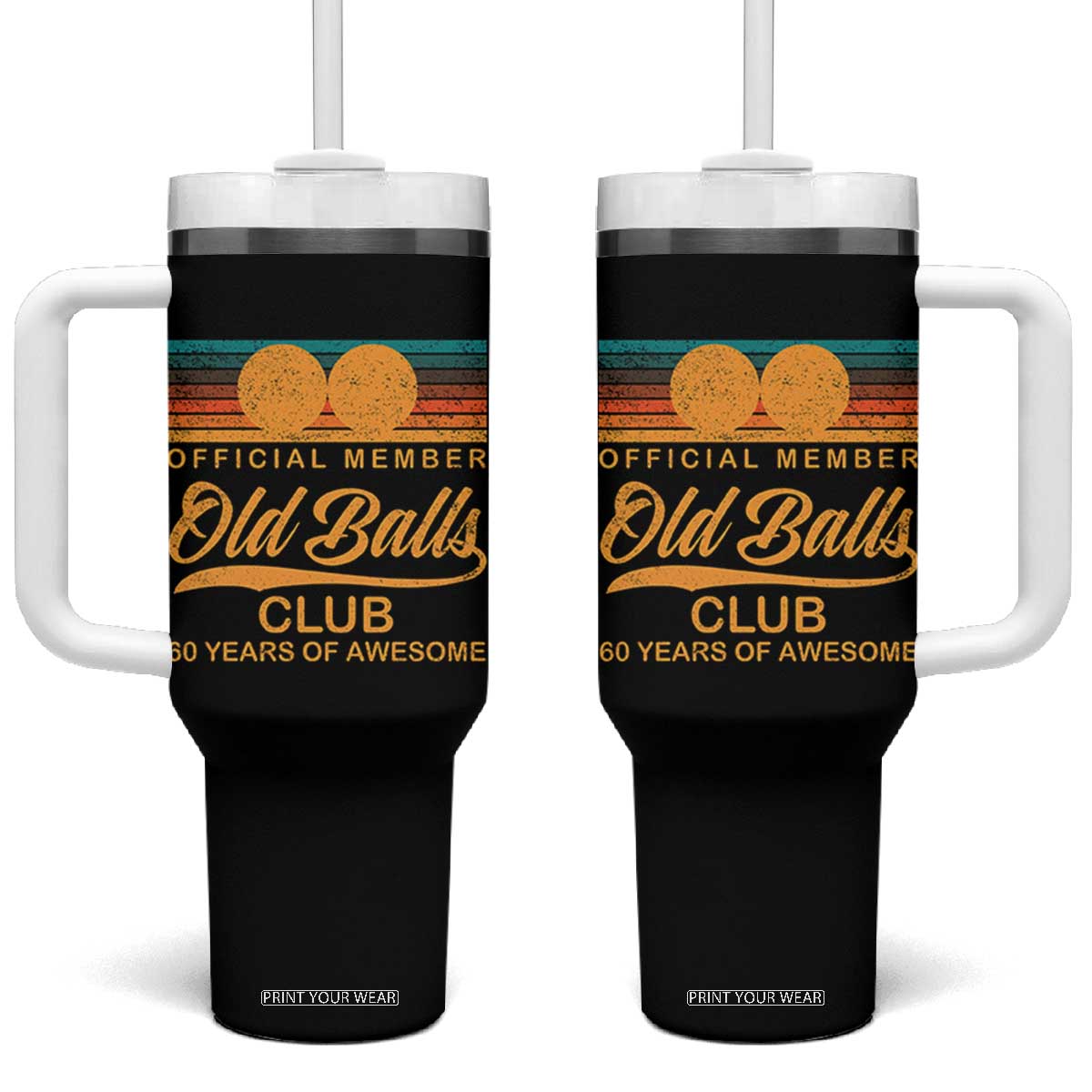 Funny 60th Birthday Tumbler With Handle Official Member Of The Old Ball Clubs Retro Sunset TS11 One Size: 40 oz Black Print Your Wear