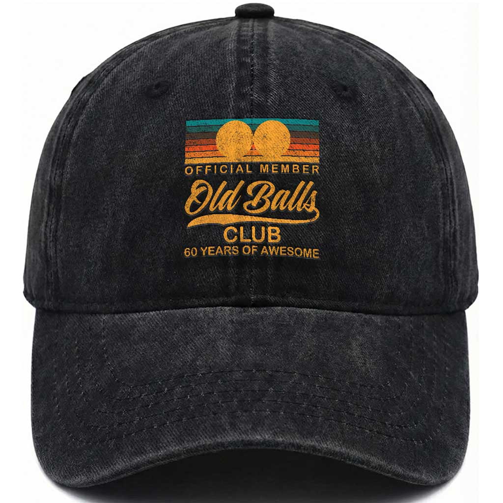 Funny 60th Birthday Washed Cotton Baseball Cap Official Member Of The Old Ball Clubs Retro Sunset