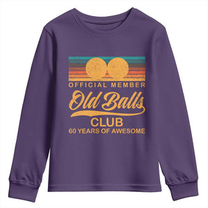 Funny 60th Birthday Youth Sweatshirt Official Member Of The Old Ball Clubs Retro Sunset TS11 Purple Print Your Wear