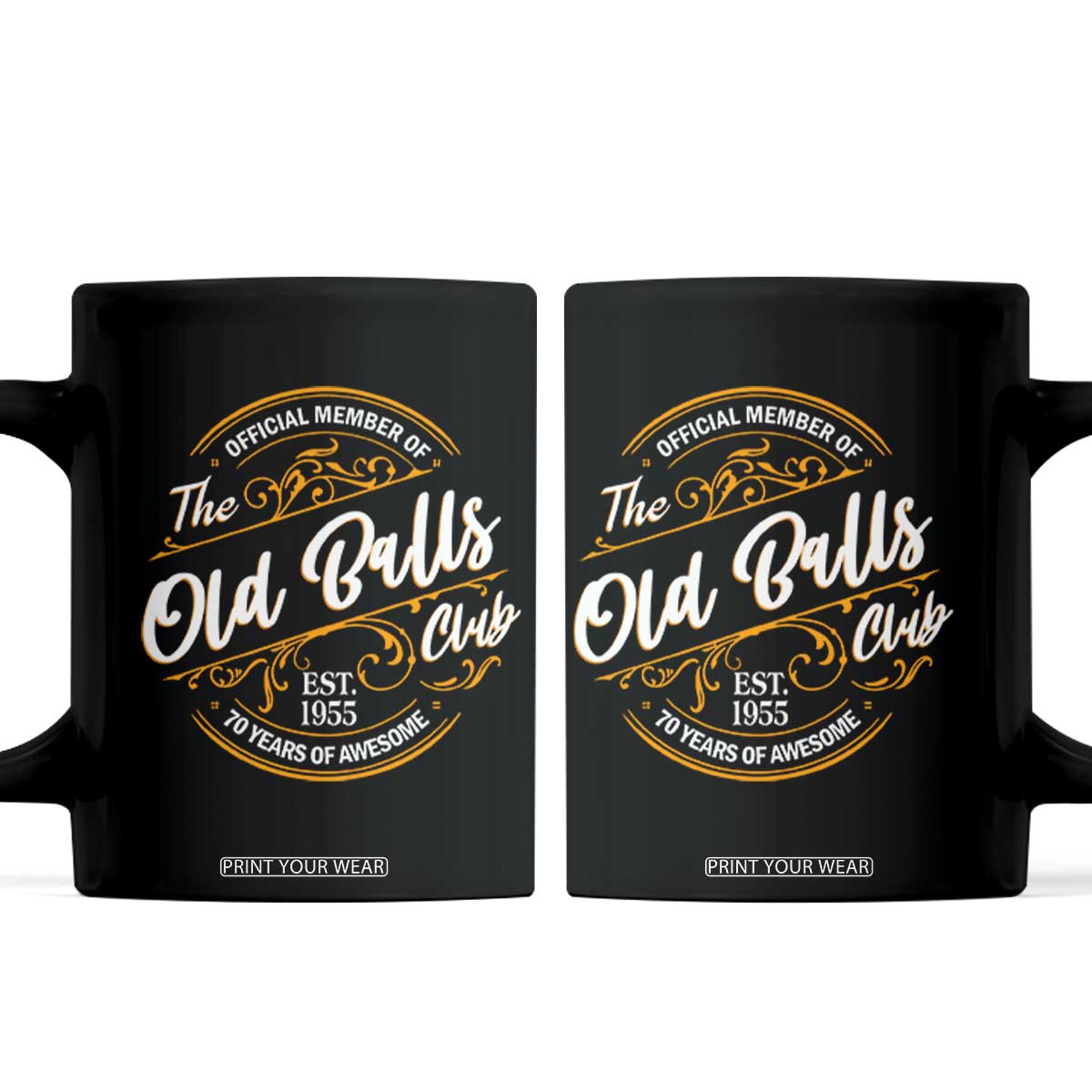 Funny 70th Birthday Coffee Mug Official Member Of The Old Ball Clubs Baby Boomers TS11 Black Print Your Wear