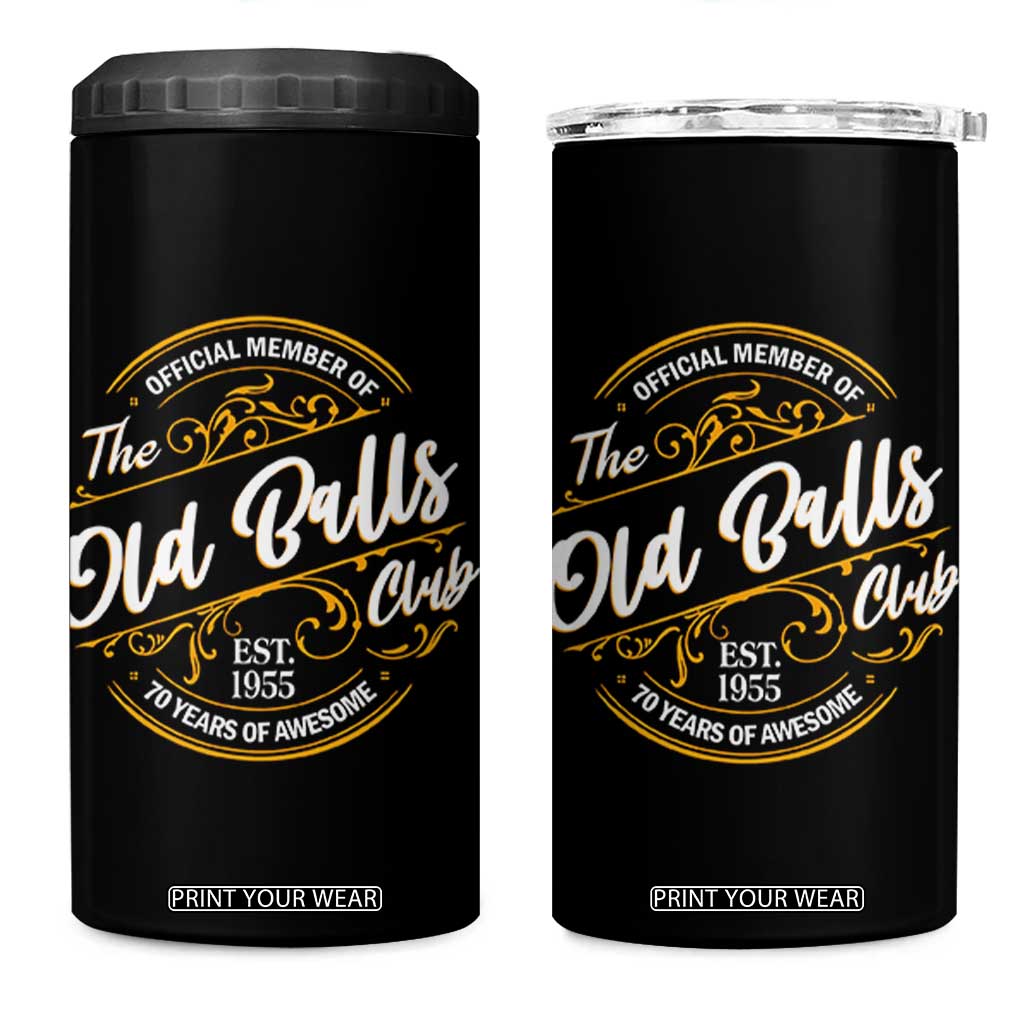 Funny 70th Birthday 4 in 1 Can Cooler Tumbler Official Member Of The Old Ball Clubs Baby Boomers TS11 One Size: 16 oz Black Print Your Wear