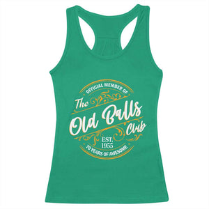 Funny 70th Birthday Racerback Tank Top Official Member Of The Old Ball Clubs Baby Boomers TS11 Irish Green Print Your Wear
