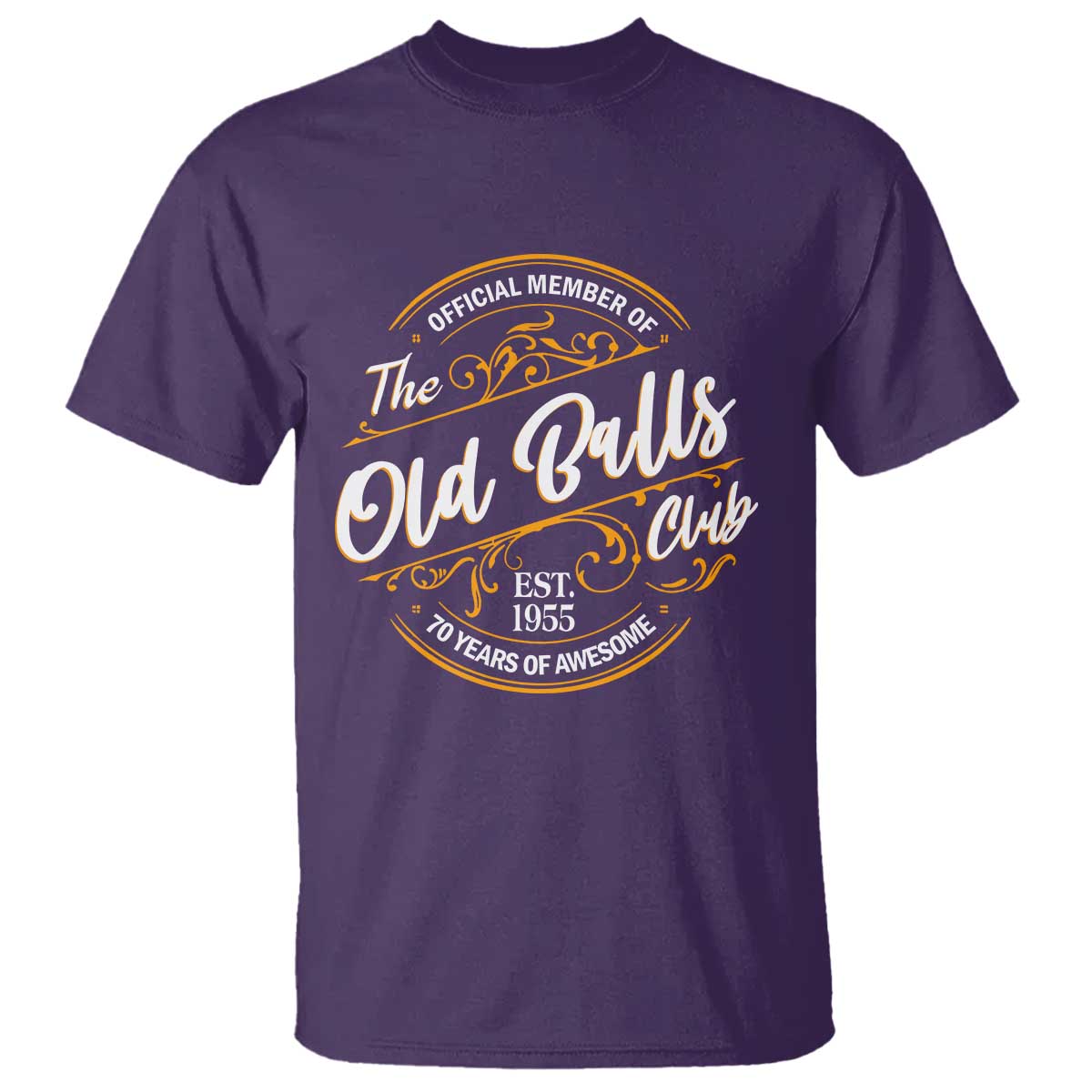 Funny 70th Birthday T Shirt Official Member Of The Old Ball Clubs Baby Boomers TS11 Purple Print Your Wear