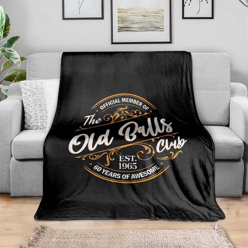 Funny 60th Birthday Throw Blanket Official Member Of The Old Ball Clubs Gen X TS11 Print Your Wear