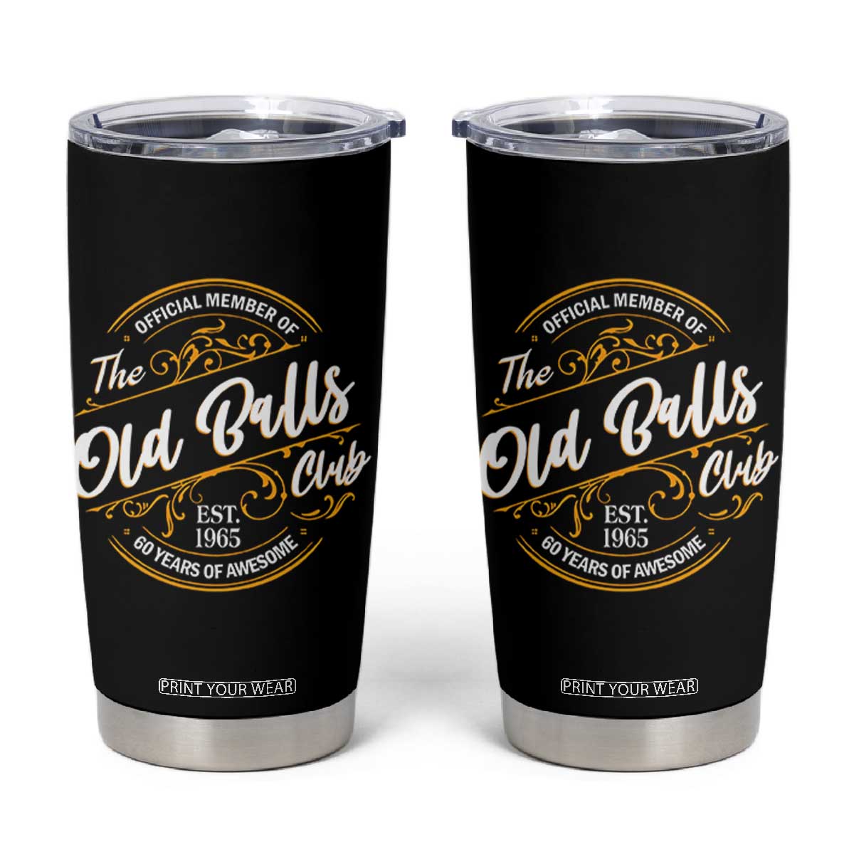 Funny 60th Birthday Tumbler Cup Official Member Of The Old Ball Clubs Gen X TS11 Black Print Your Wear