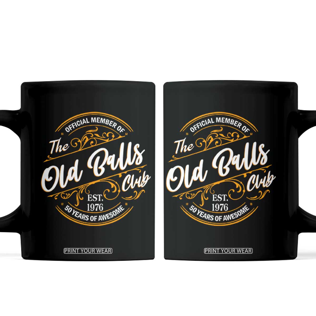 Funny 50th Birthday Coffee Mug Official Member Of The Old Ball Clubs Gen X EST 1976 TS11 Black Print Your Wear