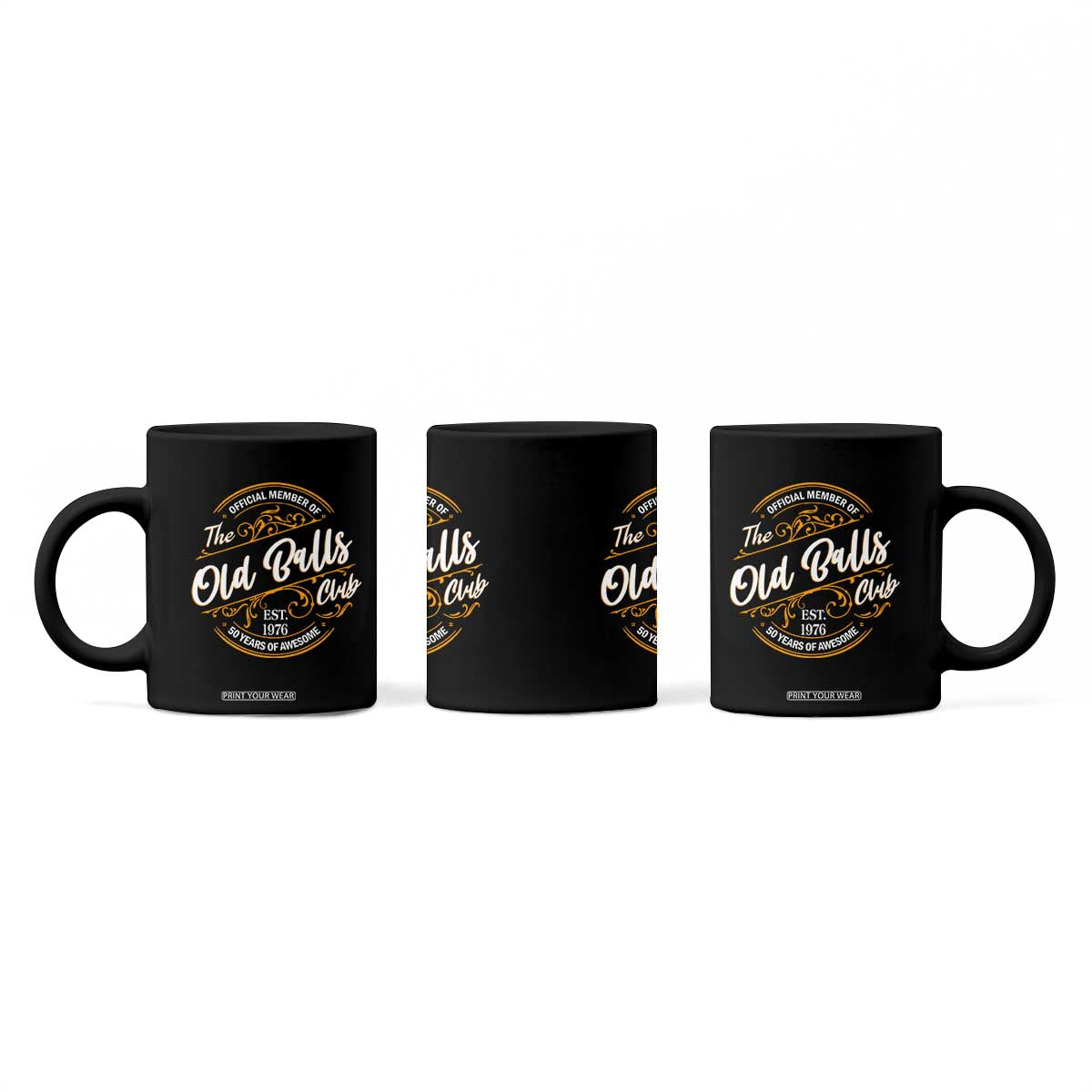 Funny 50th Birthday Coffee Mug Official Member Of The Old Ball Clubs Gen X EST 1976 TS11 Print Your Wear