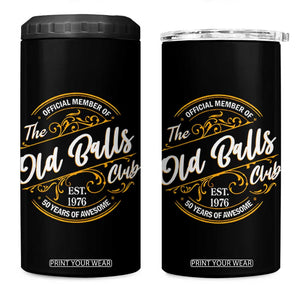 Funny 50th Birthday 4 in 1 Can Cooler Tumbler Official Member Of The Old Ball Clubs Gen X EST 1976 TS11 One Size: 16 oz Black Print Your Wear