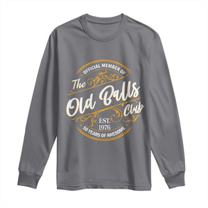 Funny 50th Birthday Long Sleeve Shirt Official Member Of The Old Ball Clubs Gen X EST 1976 TS11 Charcoal Print Your Wear