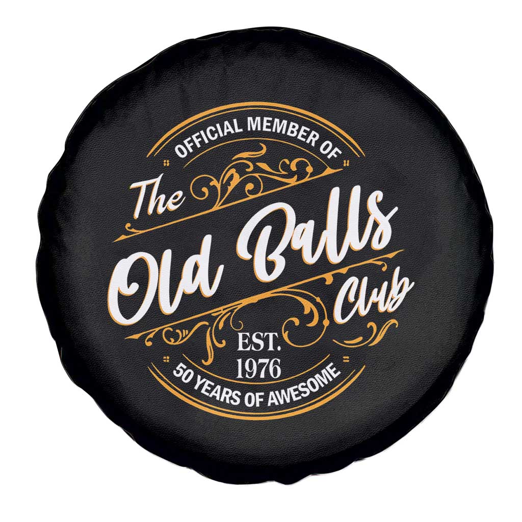 Funny 50th Birthday Spare Tire Cover Official Member Of The Old Ball Clubs Gen X EST 1976 TS11 Print Your Wear