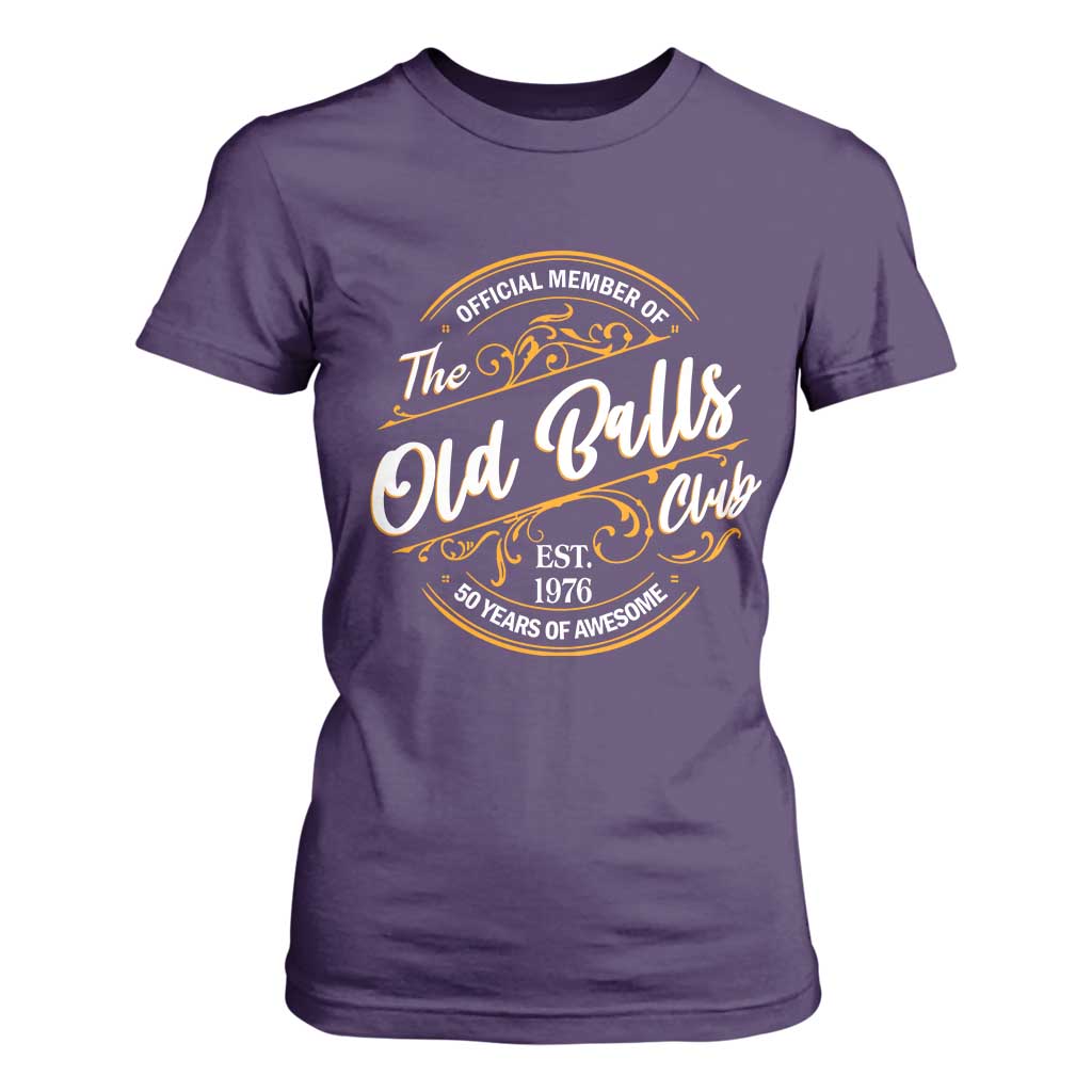 Funny 50th Birthday T Shirt For Women Official Member Of The Old Ball Clubs Gen X EST 1976 TS11 Purple Print Your Wear
