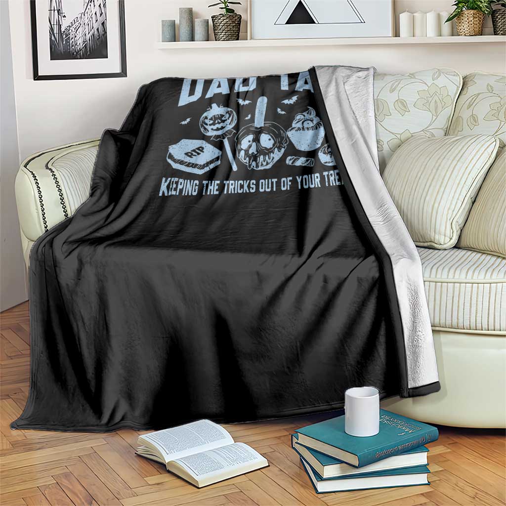 Halloween Dad Throw Blanket Dad Tax Keeping The Tricks Out Of Your Treats Candy TS11 Print Your Wear