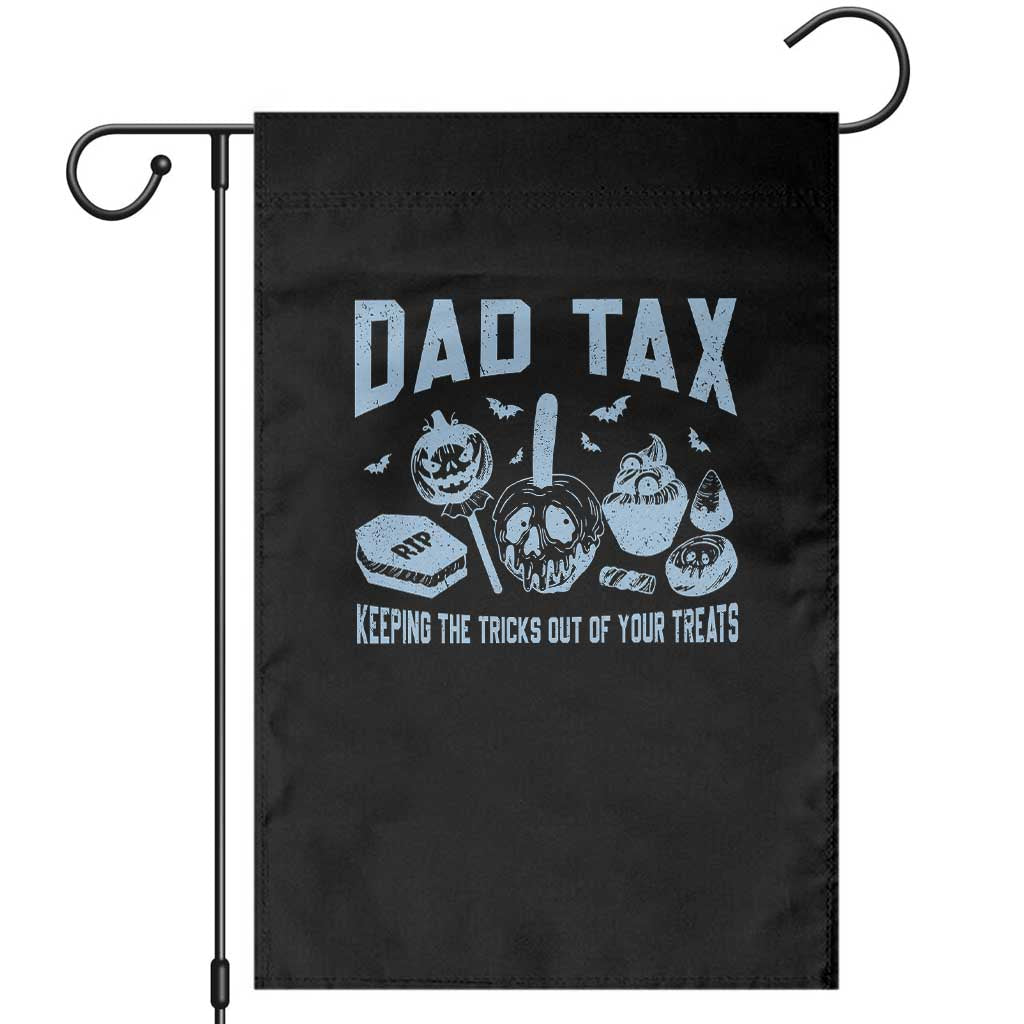 Halloween Dad Garden Flag Dad Tax Keeping The Tricks Out Of Your Treats Candy TS11 Black Print Your Wear