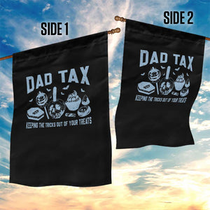 Halloween Dad Garden Flag Dad Tax Keeping The Tricks Out Of Your Treats Candy TS11 Print Your Wear