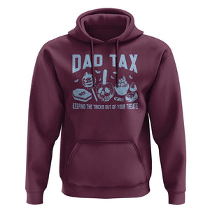 Halloween Dad Hoodie Dad Tax Keeping The Tricks Out Of Your Treats Candy TS11 Maroon Print Your Wear