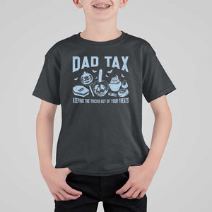 Halloween Dad T Shirt For Kid Dad Tax Keeping The Tricks Out Of Your Treats Candy TS11 Black Print Your Wear