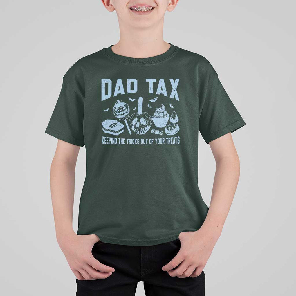 Halloween Dad T Shirt For Kid Dad Tax Keeping The Tricks Out Of Your Treats Candy TS11 Dark Forest Green Print Your Wear