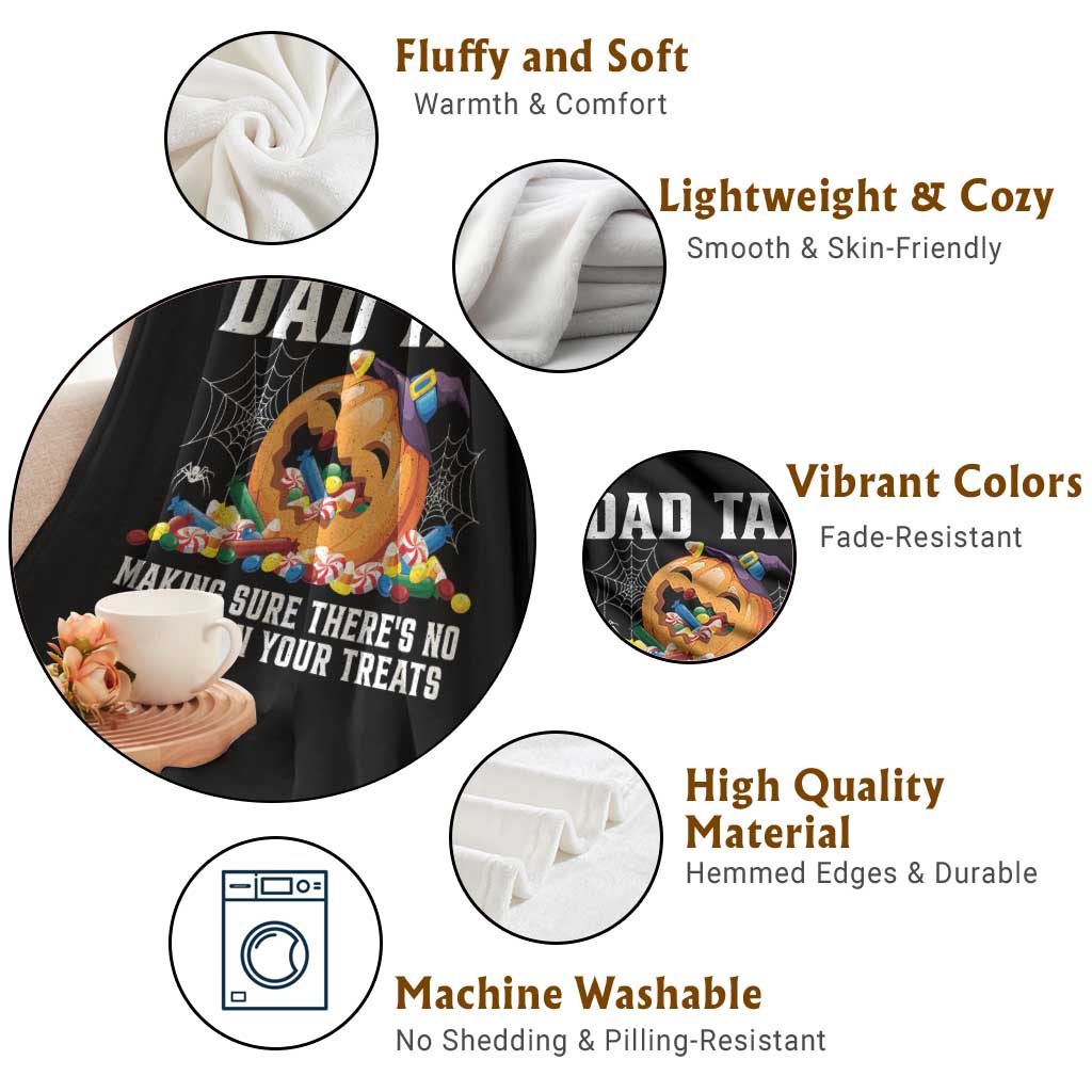 Halloween Dad Throw Blanket Dad Tax Making Sure There's No Tricks In Your Treats Candy TS11 Print Your Wear