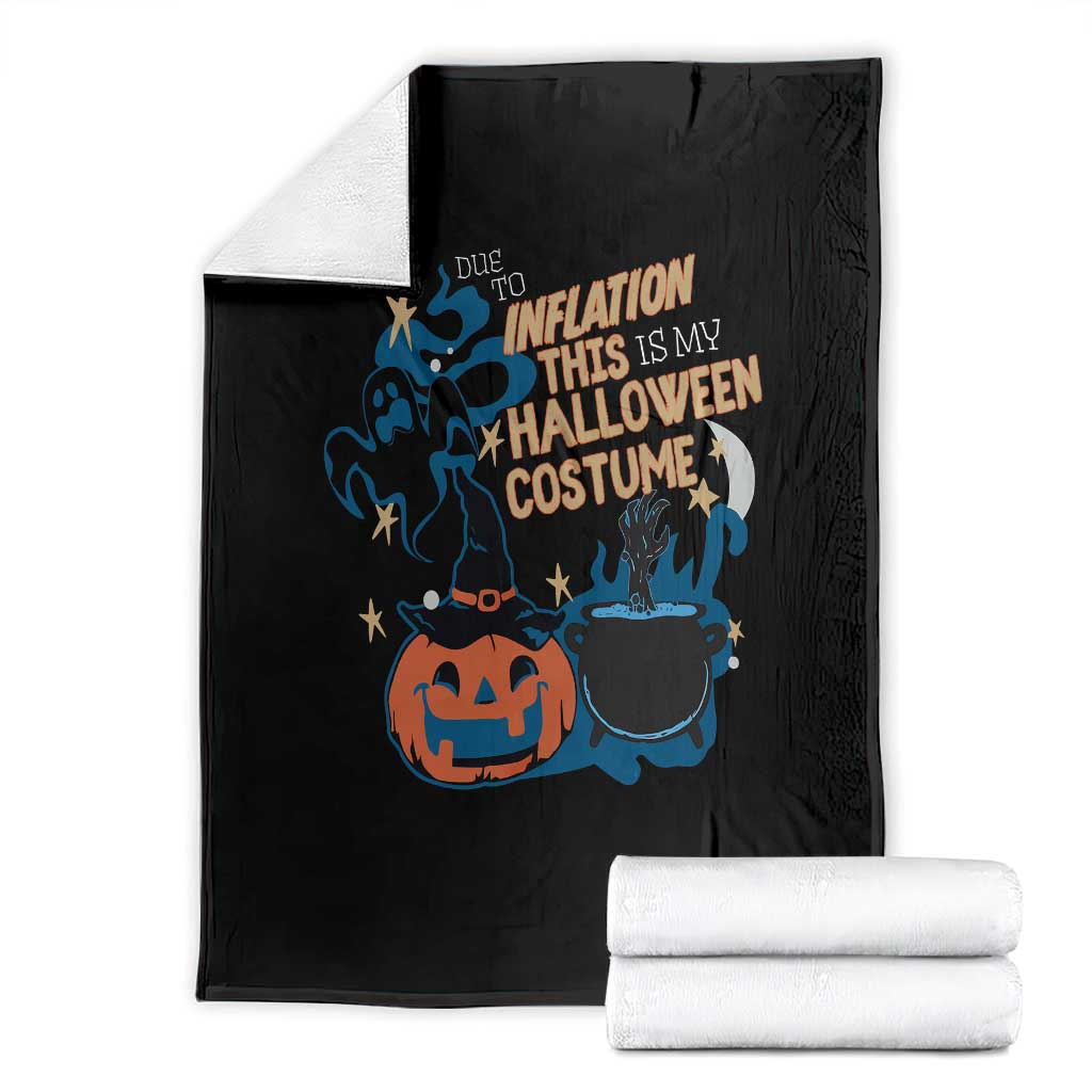 Funny Halloween Throw Blanket Due To Inflation This Is My Halloween Costume Pumpkin Ghost TS11 Black Print Your Wear