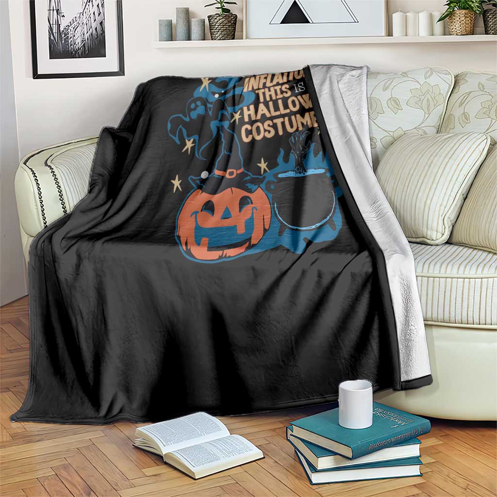 Funny Halloween Throw Blanket Due To Inflation This Is My Halloween Costume Pumpkin Ghost TS11 Print Your Wear