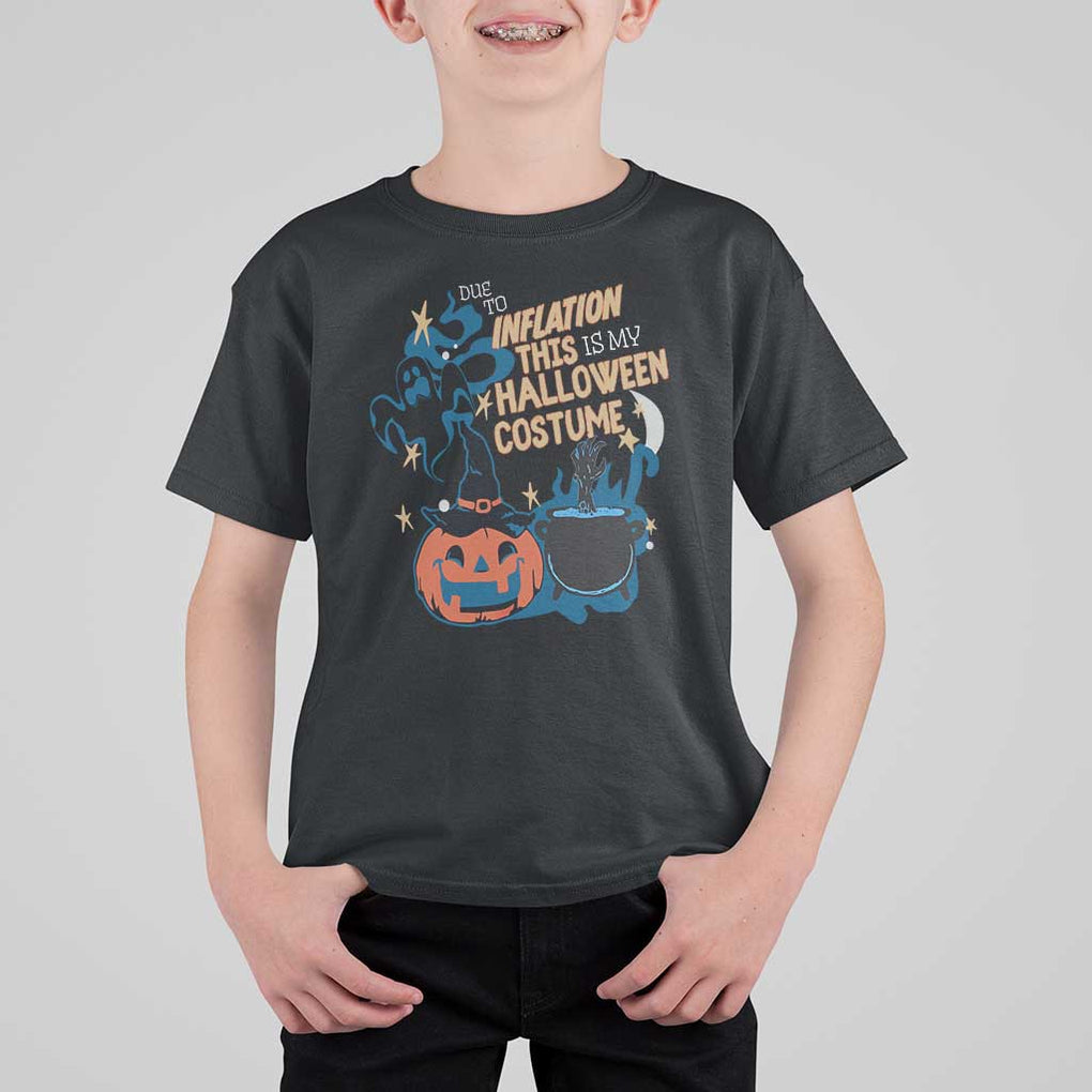 Funny Halloween T Shirt For Kid Due To Inflation This Is My Halloween Costume Pumpkin Ghost TS11 Black Print Your Wear