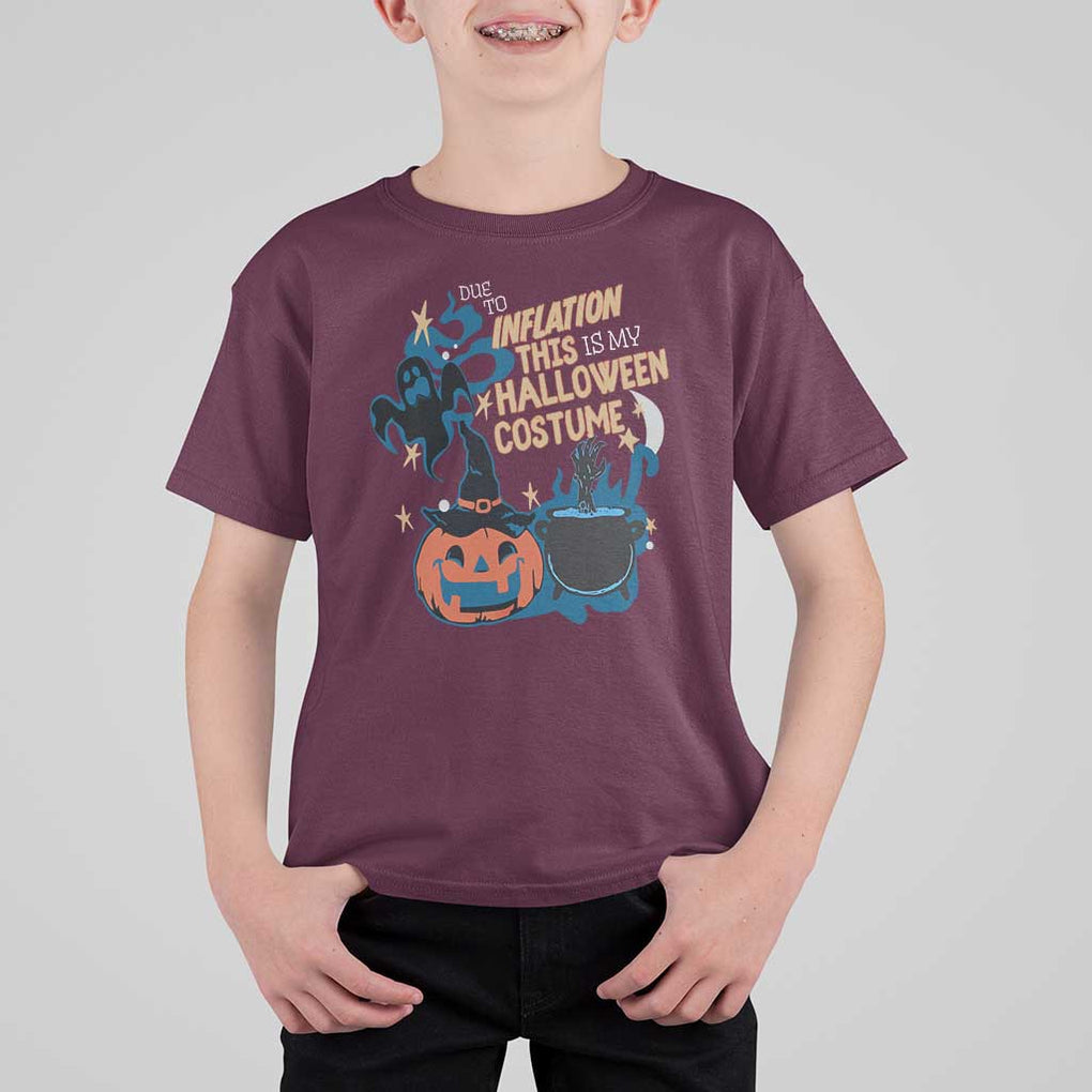 Funny Halloween T Shirt For Kid Due To Inflation This Is My Halloween Costume Pumpkin Ghost TS11 Maroon Print Your Wear