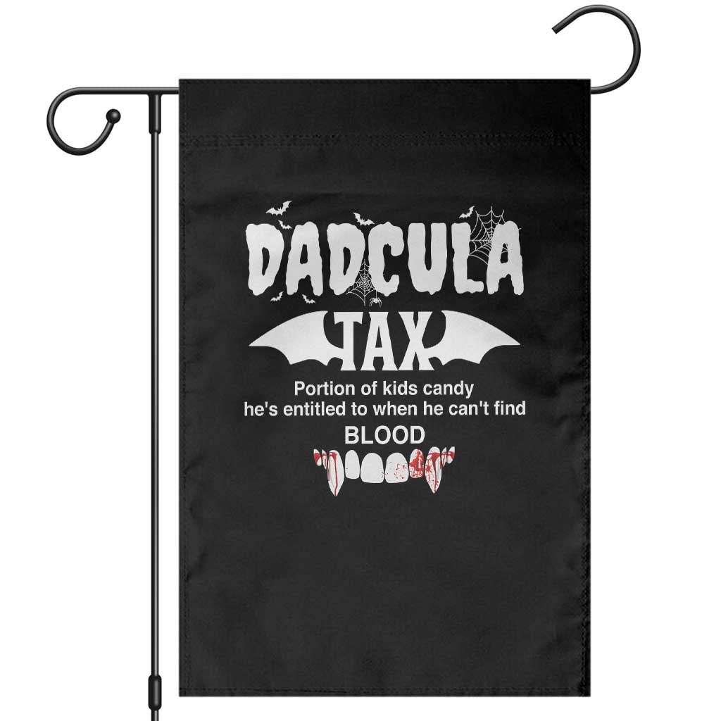 Halloween Dad Garden Flag Dadcula Tax Portion Of Kids Candy Vampire TS11 Black Print Your Wear