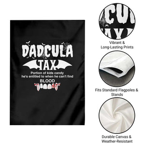Halloween Dad Garden Flag Dadcula Tax Portion Of Kids Candy Vampire TS11 Print Your Wear