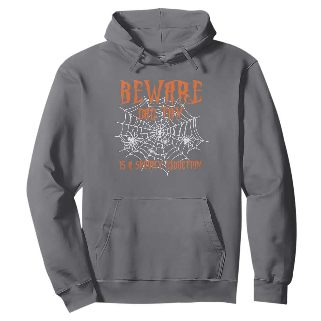 Halloween Dad Hoodie Beware Dad Tax Is A Spooky Deduction Spider TS11 Charcoal Print Your Wear