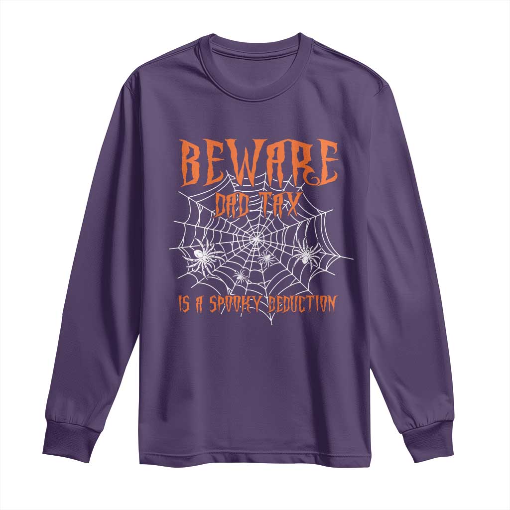Halloween Dad Long Sleeve Shirt Beware Dad Tax Is A Spooky Deduction Spider TS11 Purple Print Your Wear
