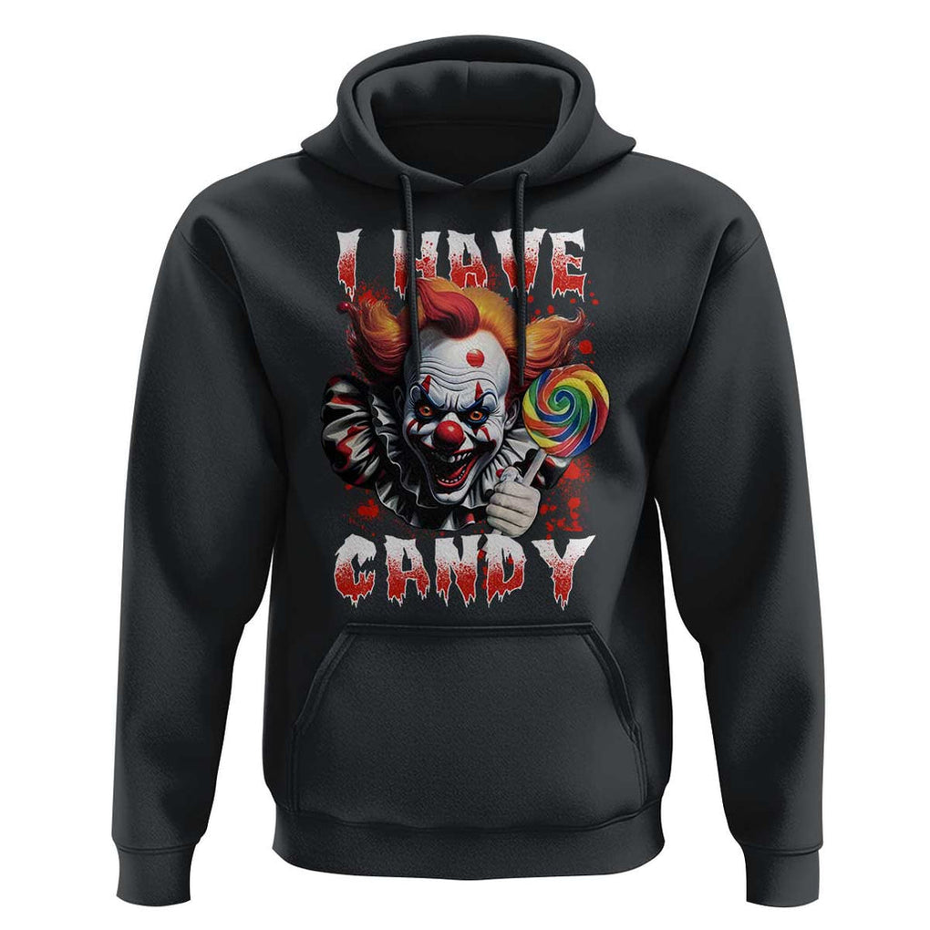 Halloween Hoodie I Have Candy Scary Creepy Clown Lolipop TS11 Black Print Your Wear