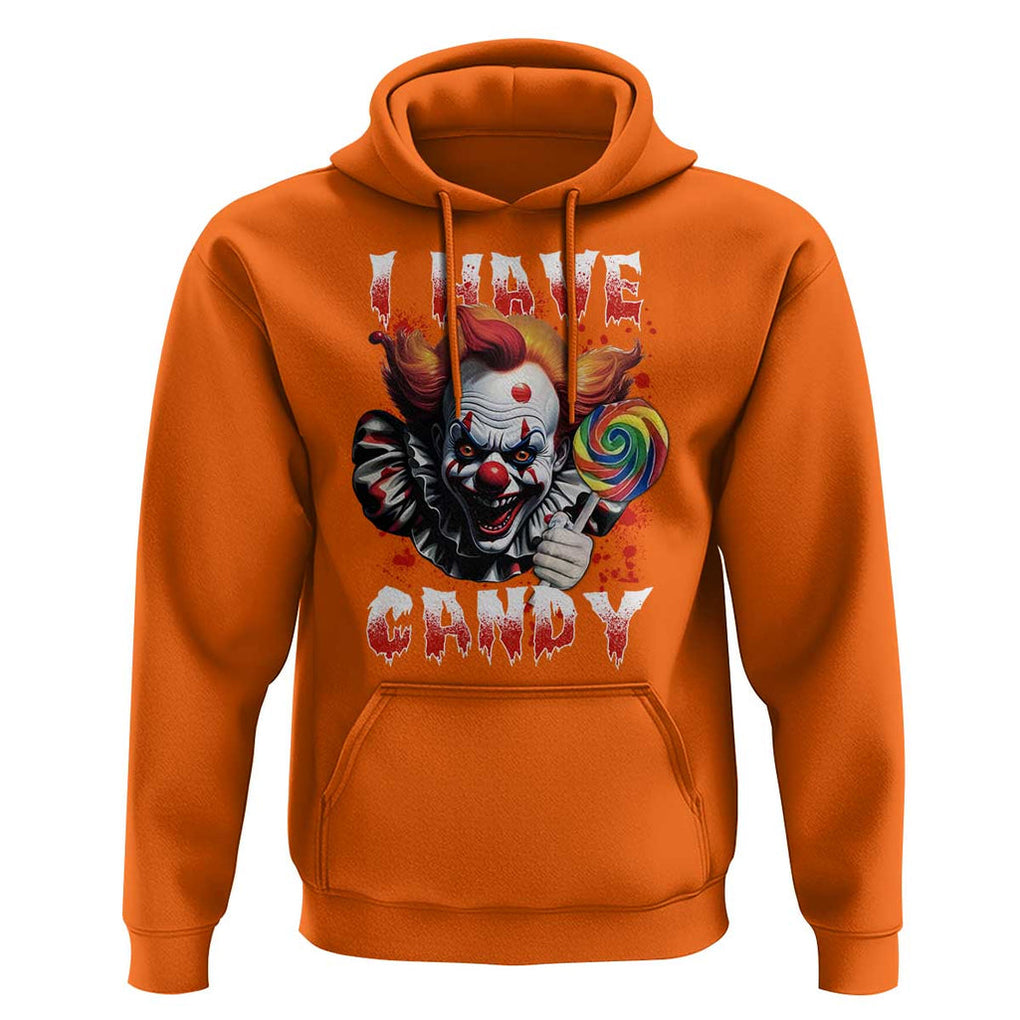 Halloween Hoodie I Have Candy Scary Creepy Clown Lolipop TS11 Orange Print Your Wear