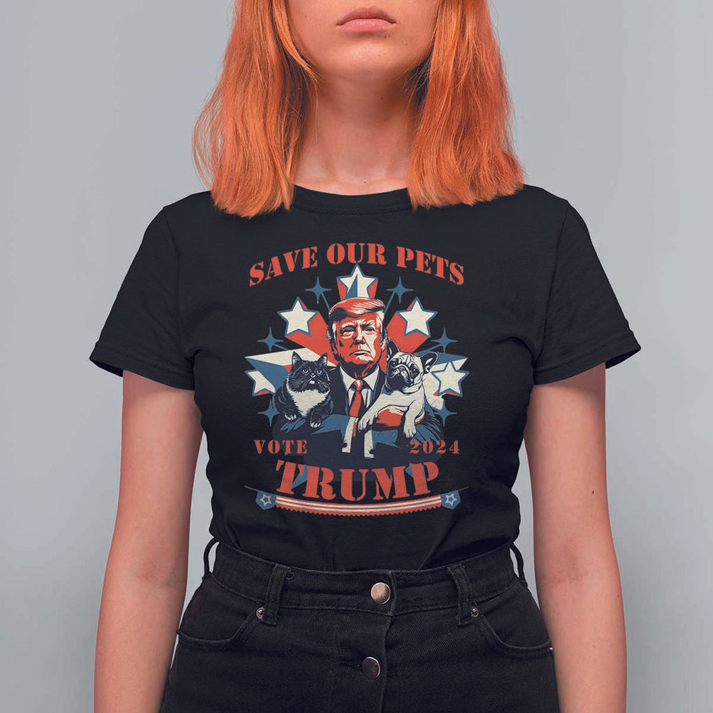 Funny Trump T Shirt For Women Save Our Pets Vote Trump 2024 Dog Cat Star TS11 Black Print Your Wear