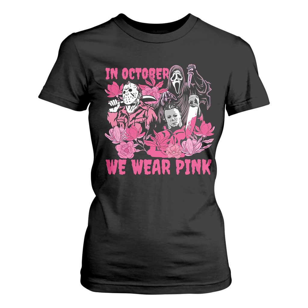 Breast Cancer Awareness Murderers T Shirt For Women In October We Wear Pink Vintage Flower TS11 Black Print Your Wear