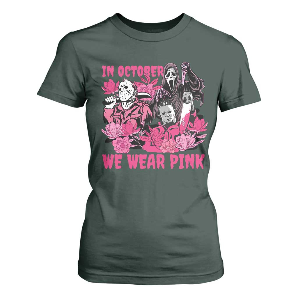 Breast Cancer Awareness Murderers T Shirt For Women In October We Wear Pink Vintage Flower TS11 Dark Forest Green Print Your Wear