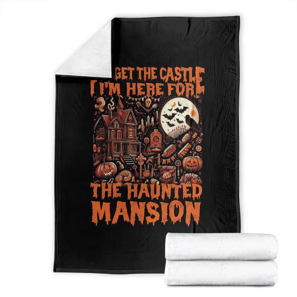 Halloween Throw Blanket Forget The Castle I'm Here For The Haunted Mansion TS11 Black Print Your Wear