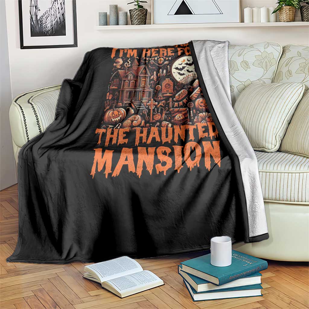Halloween Throw Blanket Forget The Castle I'm Here For The Haunted Mansion TS11 Print Your Wear