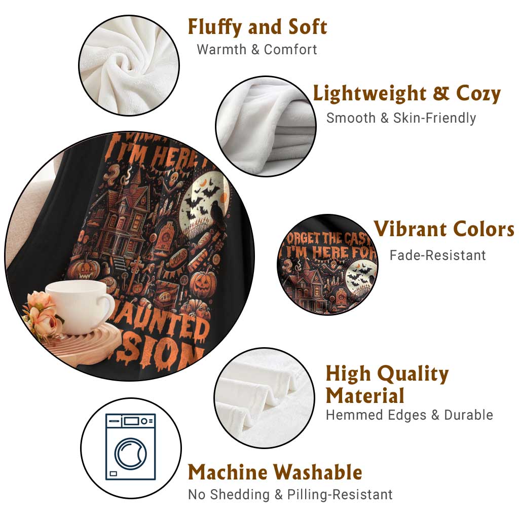 Halloween Throw Blanket Forget The Castle I'm Here For The Haunted Mansion TS11 Print Your Wear