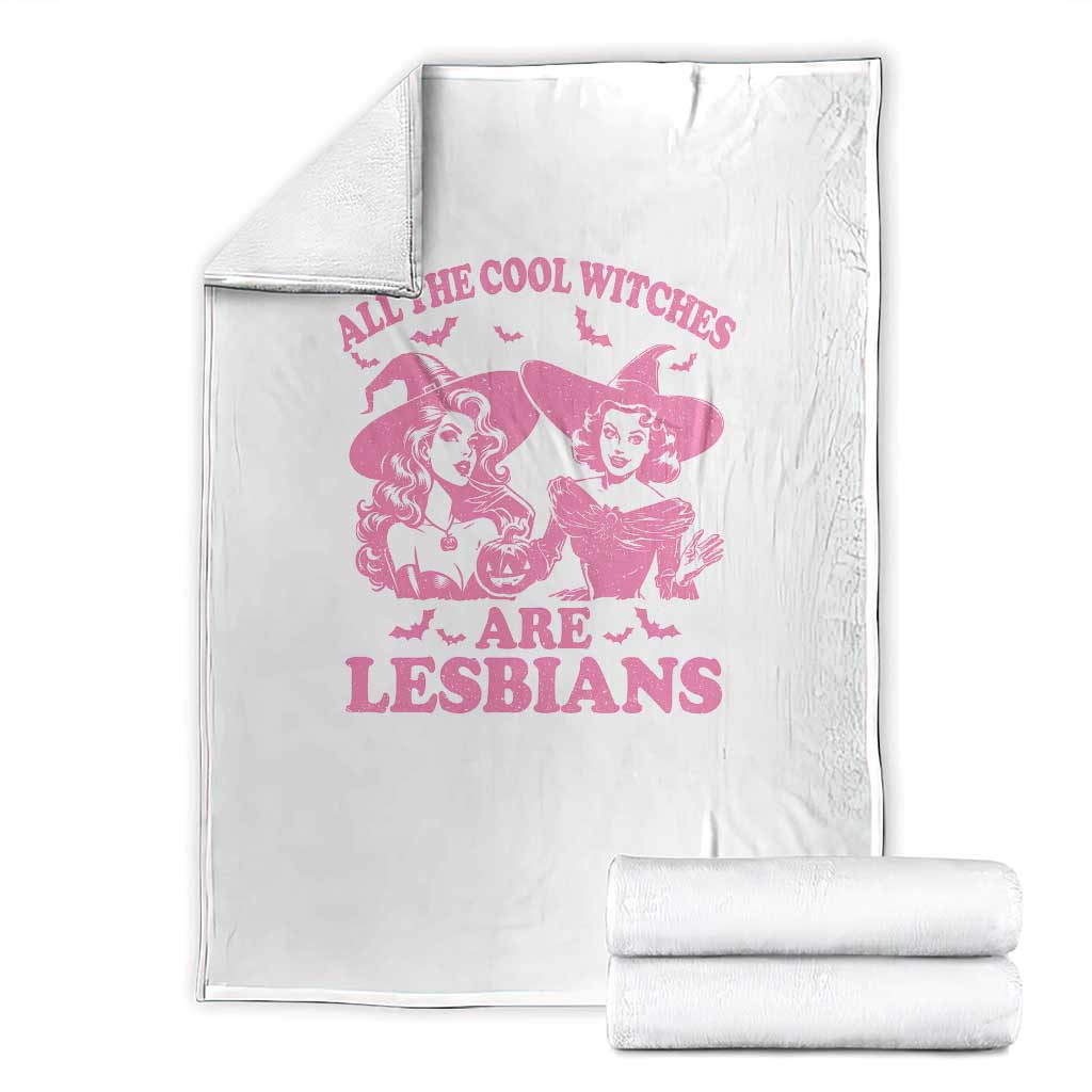 Halloween LGBT Throw Blanket All The Cool Witches Are Lesbians Spooky Season TS11 White Print Your Wear