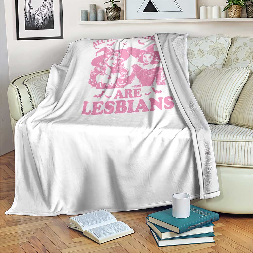 Halloween LGBT Throw Blanket All The Cool Witches Are Lesbians Spooky Season TS11 Print Your Wear