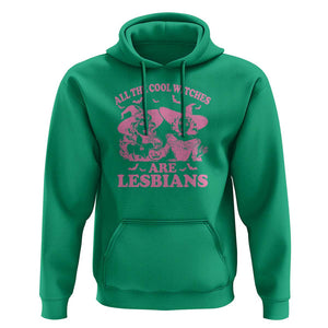 Halloween LGBT Hoodie All The Cool Witches Are Lesbians Spooky Season TS11 Irish Green Print Your Wear