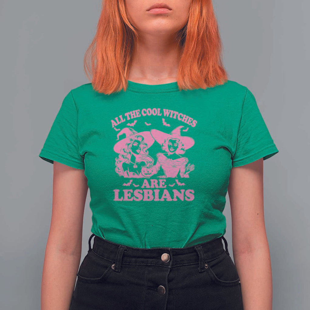 Halloween LGBT T Shirt For Women All The Cool Witches Are Lesbians Spooky Season TS11 Irish Green Print Your Wear