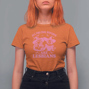 Halloween LGBT T Shirt For Women All The Cool Witches Are Lesbians Spooky Season TS11 Orange Print Your Wear
