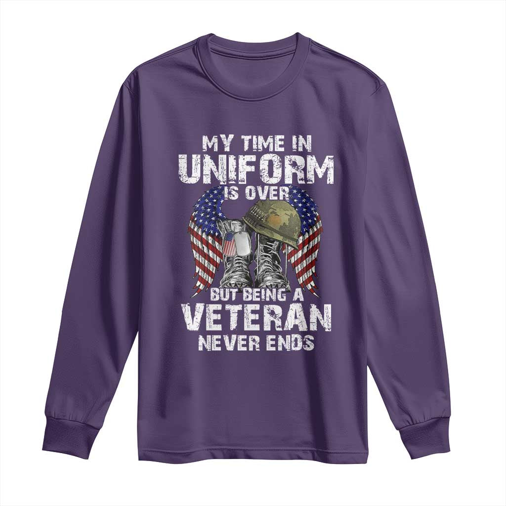 Veterans Long Sleeve Shirt My Time In Uniform Is Over But Being A Veteran Never Dies TS11 Purple Print Your Wear