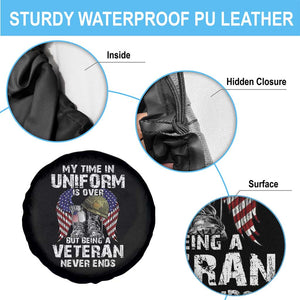 Veterans Spare Tire Cover My Time In Uniform Is Over But Being A Veteran Never Dies TS11 Print Your Wear