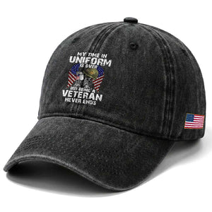 US Veterans Washed Cotton Baseball Cap My Time In Uniform Is Over But Being A Veteran Never Dies TS11 Print Your Wear