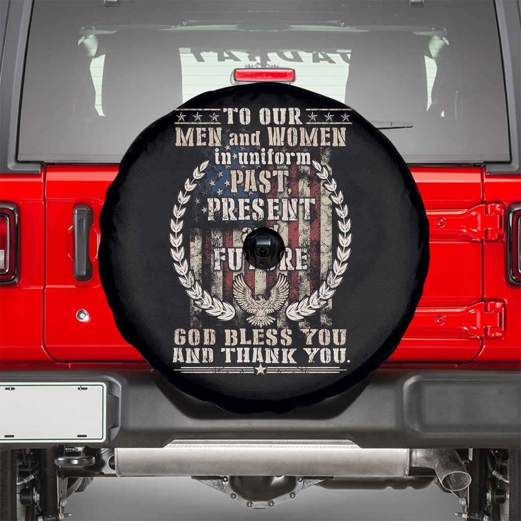 Veterans Spare Tire Cover To Our Men And Women In Uniform Past Present And Future God Bless You TS11 Black Print Your Wear