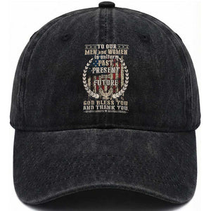 US Veterans Washed Cotton Baseball Cap To Our Men And Women In Uniform Past Present And Future God Bless You TS11 Washed Cap Universal Fit Black Print Your Wear