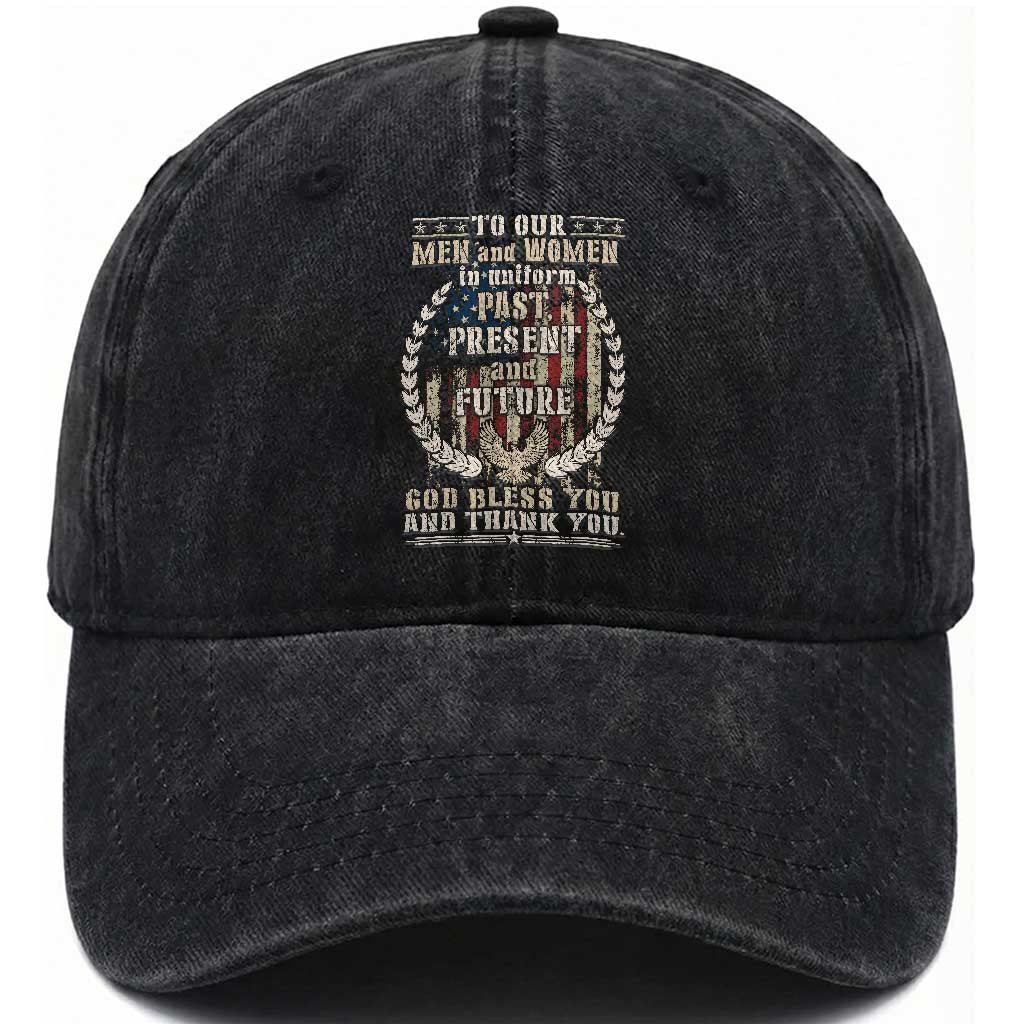 US Veterans Washed Cotton Baseball Cap To Our Men And Women In Uniform Past Present And Future God Bless You TS11 Washed Cap Universal Fit Black Print Your Wear